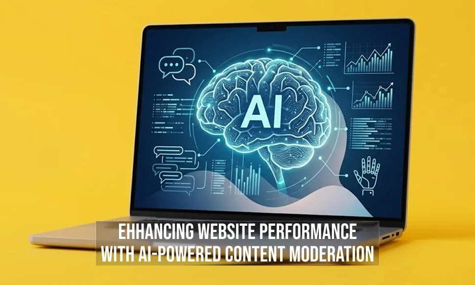 Enhancing Website Performance with AI-Powered Content Moderation