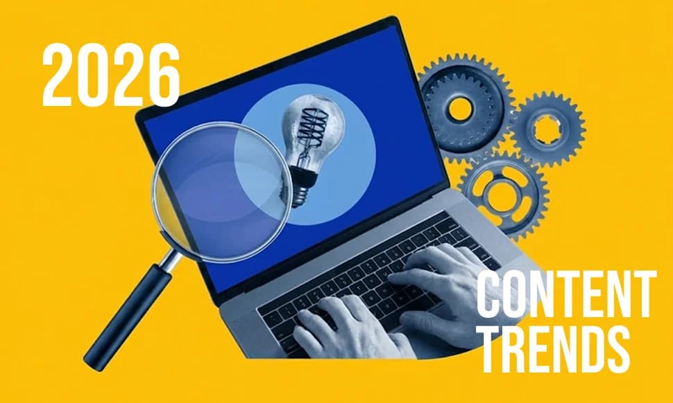 2026 Content Trends: Building Relationships With Different Types Of Content