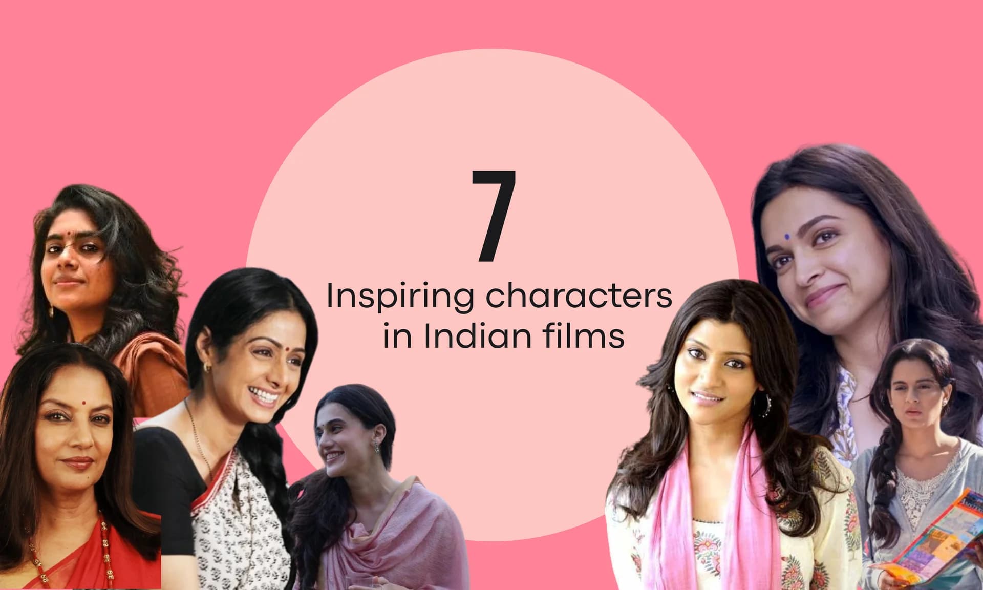 7 Inspiring female characters in Indian films
