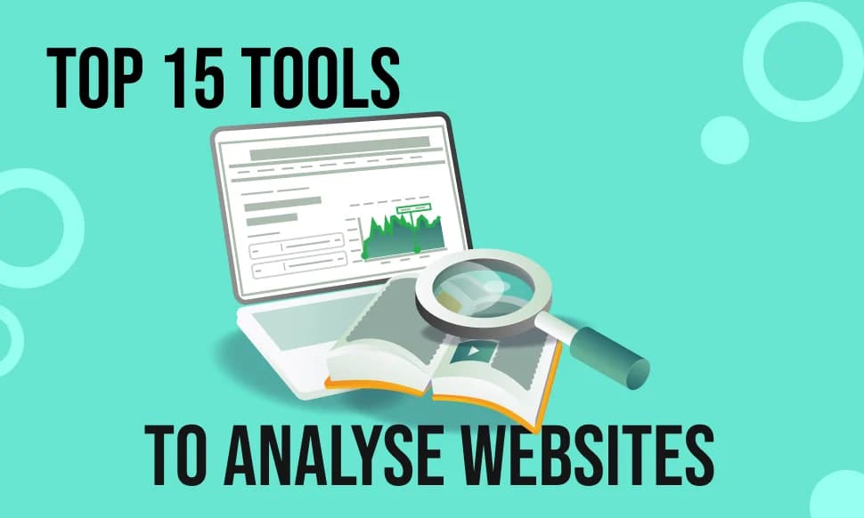 Top 15 tools to analyse your websites in 2026