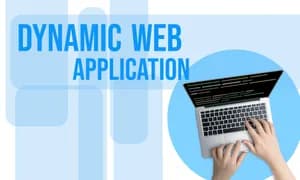 What Exactly is Dynamic Web Application Development?